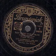 Guy Lombardo And His Royal Canadians - Red Roses For A Blue Lady / Down By The Station
