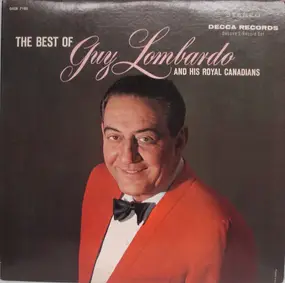 Guy Lombardo and his Royal Canadians - The Best Of Guy Lombardo And His Royal Canadians