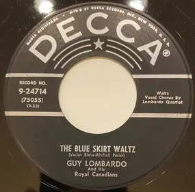 Guy Lombardo and his Royal Canadians - The Blue Skirt Waltz / Homecoming