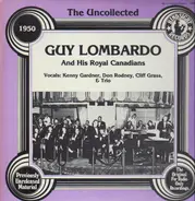 Guy Lombardo And His Royal Canadians - The Uncollected 1950