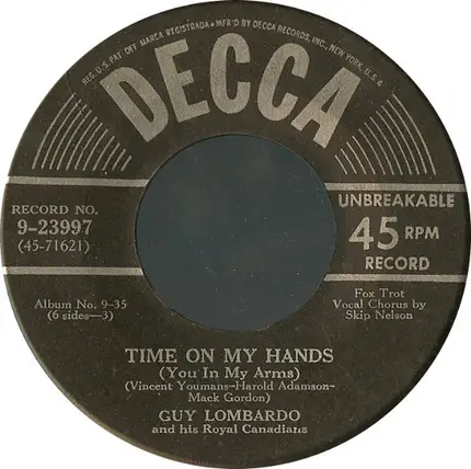 Guy Lombardo And His Royal Canadians - Time On My Hands (You In My Arms)
