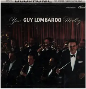 Guy Lombardo & His Royal Canadians - Your Guy Lombardo Medley