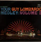 Guy Lombardo - By Request Your Guy Lombardo Medley: Volume 3