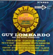 Guy Lombardo & His Royal Canadians - The Best Songs are the Old Songs