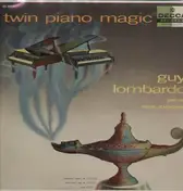 Guy Lombardo & His Royal Canadians - Twin Piano Magic
