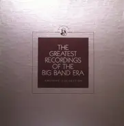 Guy Lombardo, Randy Brooke, a.o. - The Greatest Recordings Of The Big Band Era