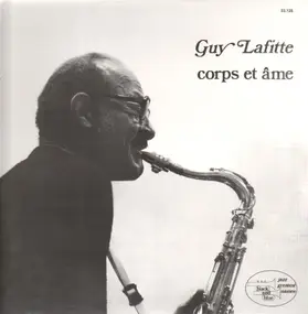 Guy Lafitte - Corps Et Ame