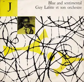 Guy Lafitte et Son Orchestre - Blue And Sentimental