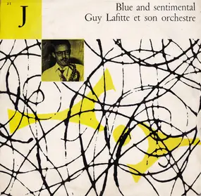 Guy Lafitte et Son Orchestre - Blue And Sentimental