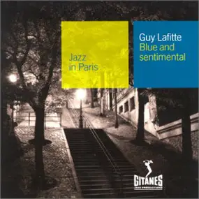 Guy Lafitte - Blue and Sentimental