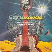 Guy Lukowski - Romance À Deux Voix