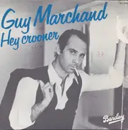 Guy Marchand - Hey Crooner