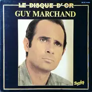 Guy Marchand - Le Disque D'Or