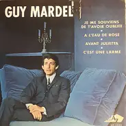 Guy Mardel - Je Me Souviens De T'Avoir Oubliée