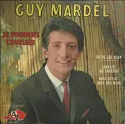 7inch Vinyl Single - Guy Mardel - Je Voudrais L'Oublier