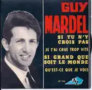 7inch Vinyl Single - Guy Mardel - Si Tu N'y Crois Pas