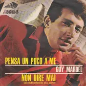 Guy Mardel - Pensa Un Poco A Me / Non Dire Mai