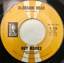 7inch Vinyl Single - Guy Marks - Blossom Dear