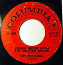 7inch Vinyl Single - Guy Mitchell - Silver Moon Upon The Golden Sands / My Shoes Keep Walking Back To You - Promo Copy