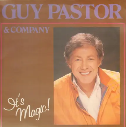 Guy Pastor - It's Magic