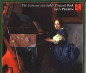 Guy Penson - The Susanne van Soldt Virginal Book