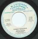 7inch Vinyl Single - Guy & Ralna - Cowboy Buckaroo / Have I Told You Lately (that I Love You) - Monarch Pressing