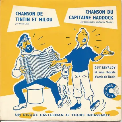 Guy Révaldy Et Une Chorale D'Amis De Tintin - Chanson De Tintin Et Milou / Chanson Du Capitaine Haddock