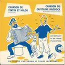 7inch Vinyl Single - Guy Révaldy Et Une Chorale D'Amis De Tintin - Chanson De Tintin Et Milou / Chanson Du Capitaine Haddock