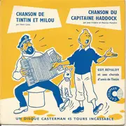 7inch Vinyl Single - Guy Révaldy Et Une Chorale D'Amis De Tintin - Chanson De Tintin Et Milou / Chanson Du Capitaine Haddock