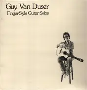 Guy Van Duser - Finger-Style Guitar Solos
