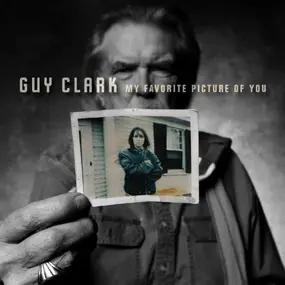 Guy Clark - My Favorite Picture of You
