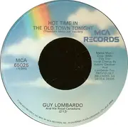 7'' - Guy Lombardo And His Royal Canadians - Auld Lang Syne / Hot Time In The Old Town Tonight