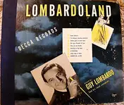 Guy Lombardo & His Royal Canadians - Lombardoland
