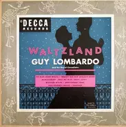 Guy Lombardo And His Royal Canadians - Waltzland