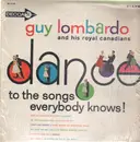 LP - Guy Lombardo & His Royal Canadians - Dance to the Songs Everybody Knows