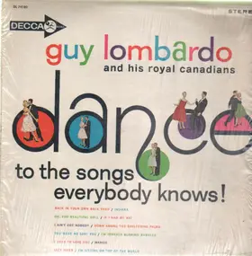 Guy Lombardo & His Royal Canadians - Dance to the Songs Everybody Knows