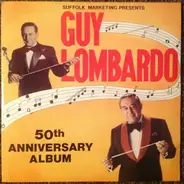 Guy Lombardo - 50th Anniversary Album