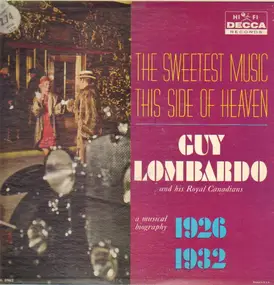 Guy Lombardo - The Sweetest Music This Side Of Heaven