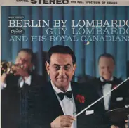 Guy Lombardo - Berlin by Lombardo