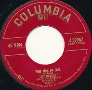 Guy Mitchell With Mitch Miller And His Orchestra And Chorus - Wise Man Or Fool / Walkin' And Wond'rin'