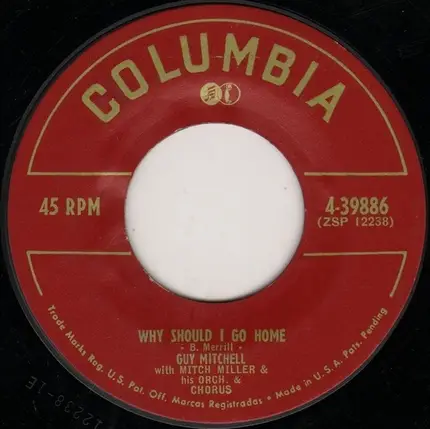 Guy Mitchell With Mitch Miller And His Orchestra And Chorus - Don't Rob Another Man's Castle / Why Should I Go Home