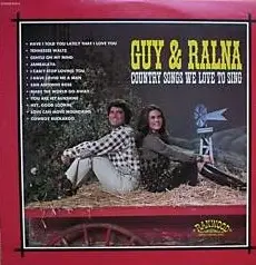 Guy & Ralna - Country Songs We Love to Sing