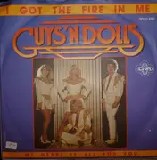 7inch Vinyl Single - Guys 'n Dolls - I Got The Fire In Me