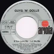 7inch Vinyl Single - Guys 'n Dolls - If Only For The Good Times