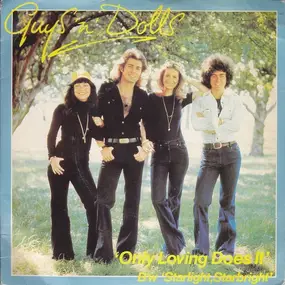 Guys 'N Dolls - Only Loving Does It