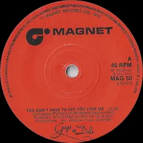 Guys 'N Dolls - You Don't Have To Say You Love Me