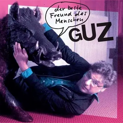 GUZ - DER BESTE FREUND DES..