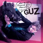 Guz - DER BESTE FREUND DES..