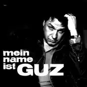 Guz - Mein Name Ist Guz