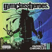 Gym Class Heroes - The Papercut Chronicles Part II